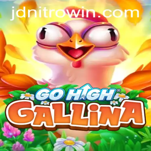 GoHighGallina: A New Exciting Adventure in the World of Gaming